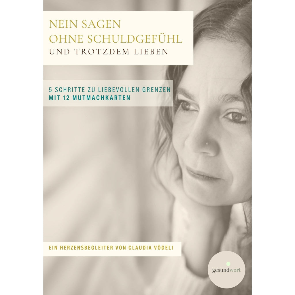 Nein sagen ohne Schuldgefühl – und trotzdem lieben - Booklet