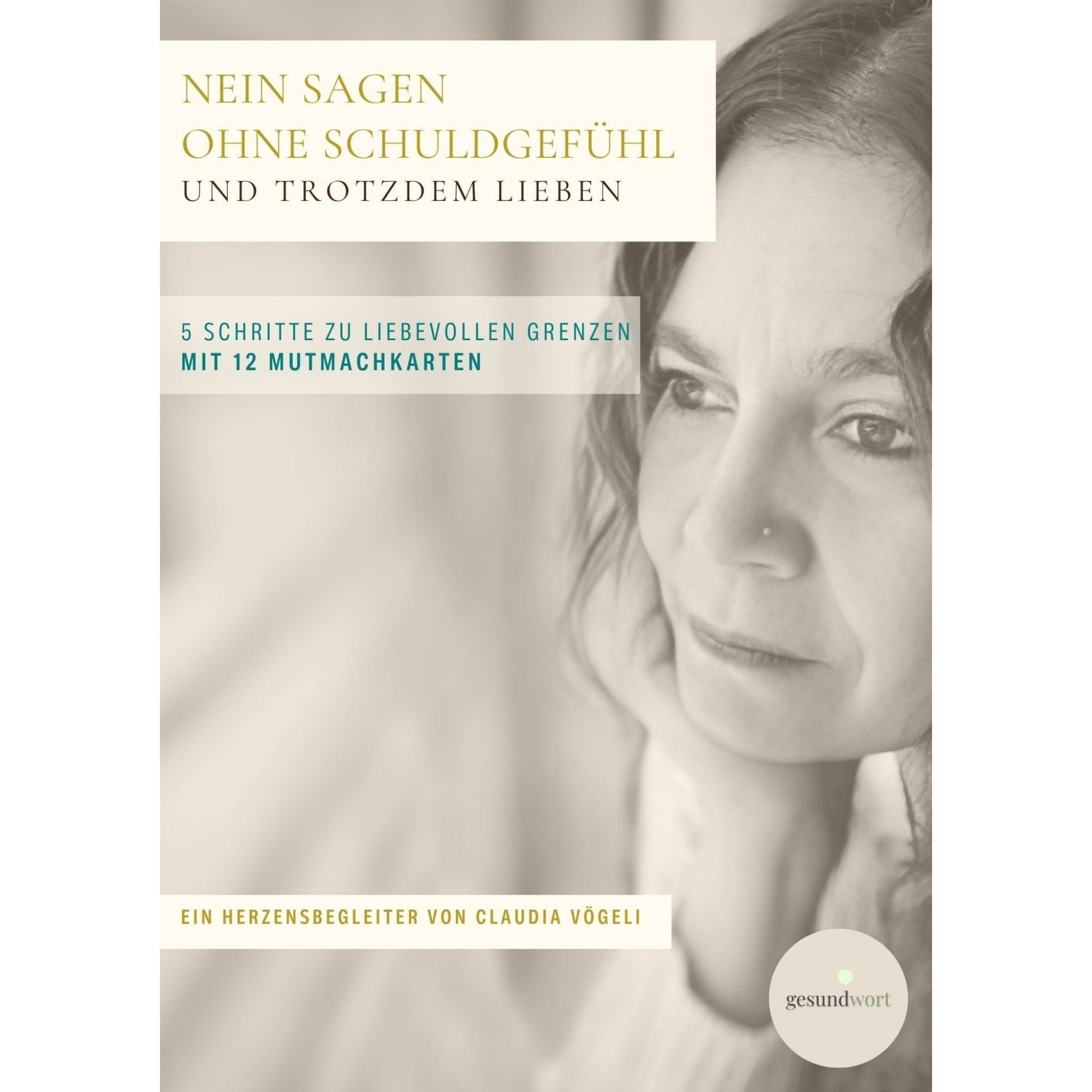 Nein sagen ohne Schuldgefühl – und trotzdem lieben - Booklet