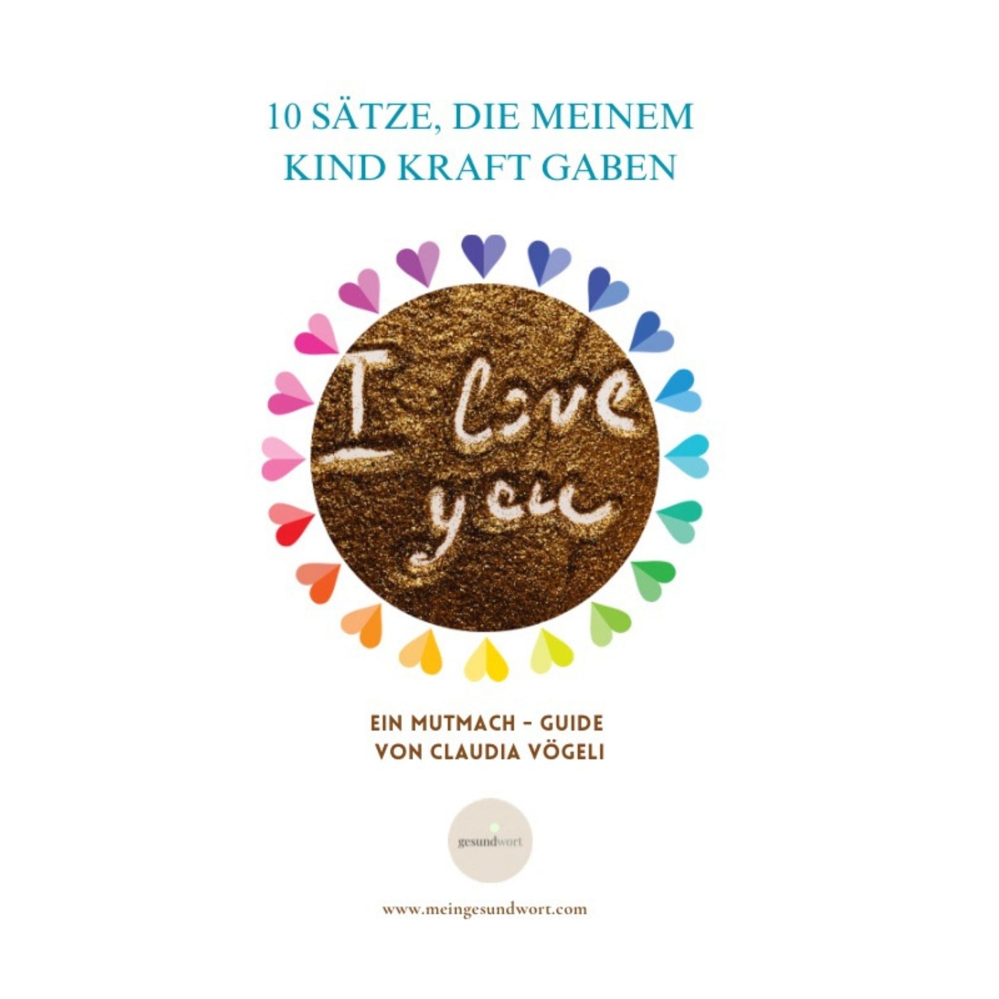 10 stärkende Sätze für Kinder | Mutmach-Guide für Eltern